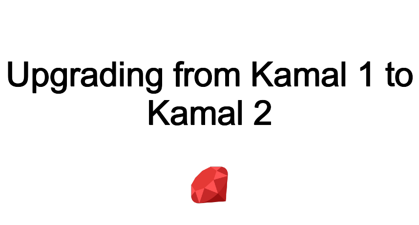 Upgrading from Kamal 1 to Kamal 2